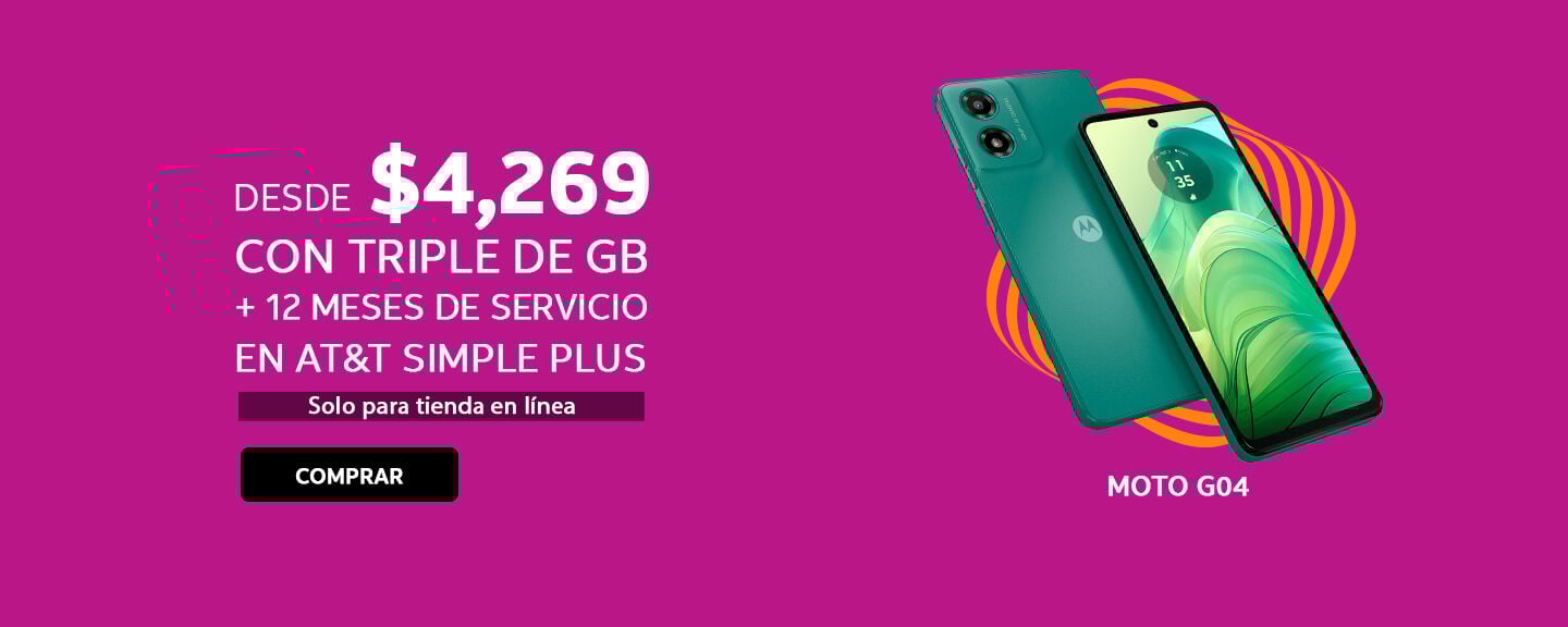 Moto G04 DESDE $4,269 CON TRIPLE DE GB + 12 MESES DE SERVICIO EN AT&T SIMPLE PLUS
