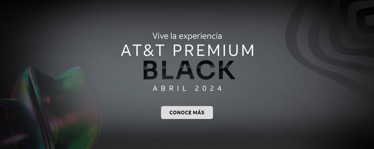 Vive la experiencia AT&T PREMIUM